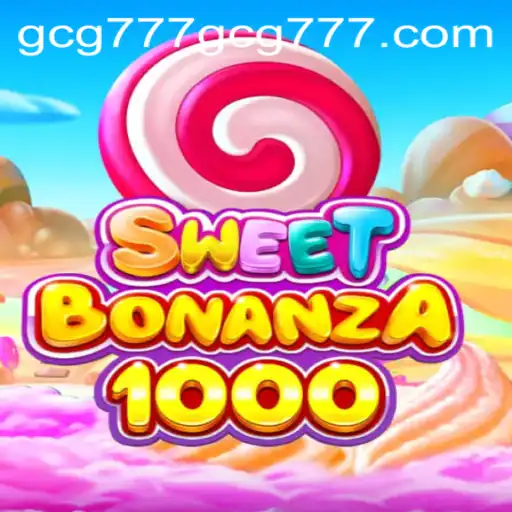 Engage in Fun and Thrills with SweetBonanza1000 at GCG777